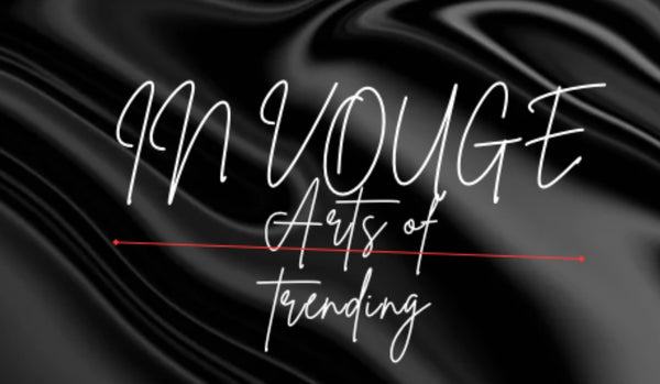 IN VOGUE [ARTS OF TRENDING]